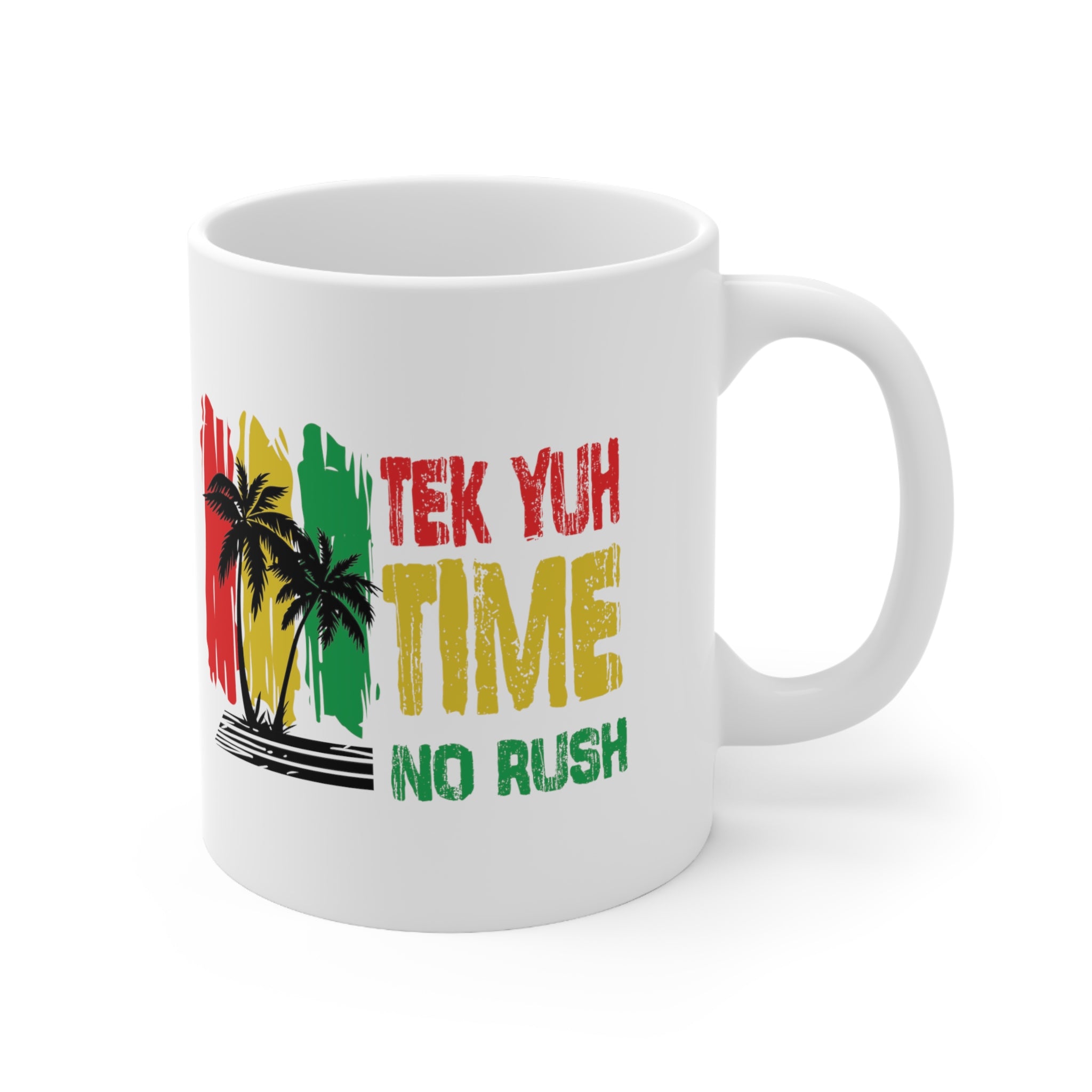 Tek Yuh Time Mug