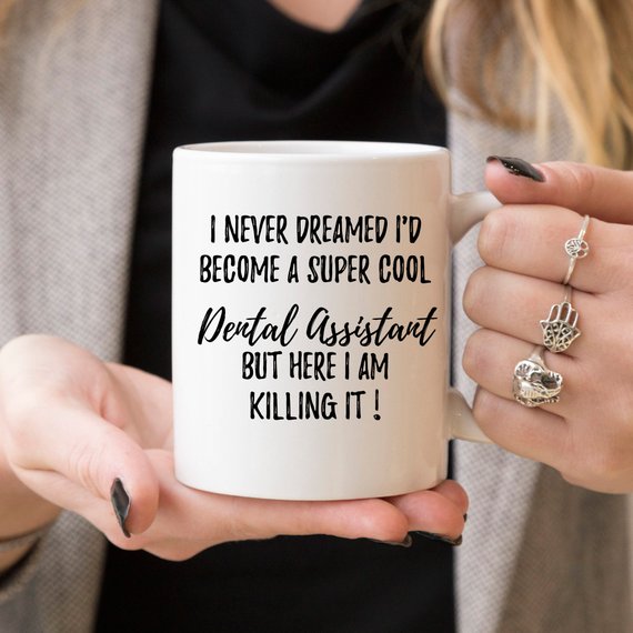 Dental Assistant Gift Mug