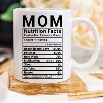 Mom Nutrition Facts Mother's Day Coffee Mug